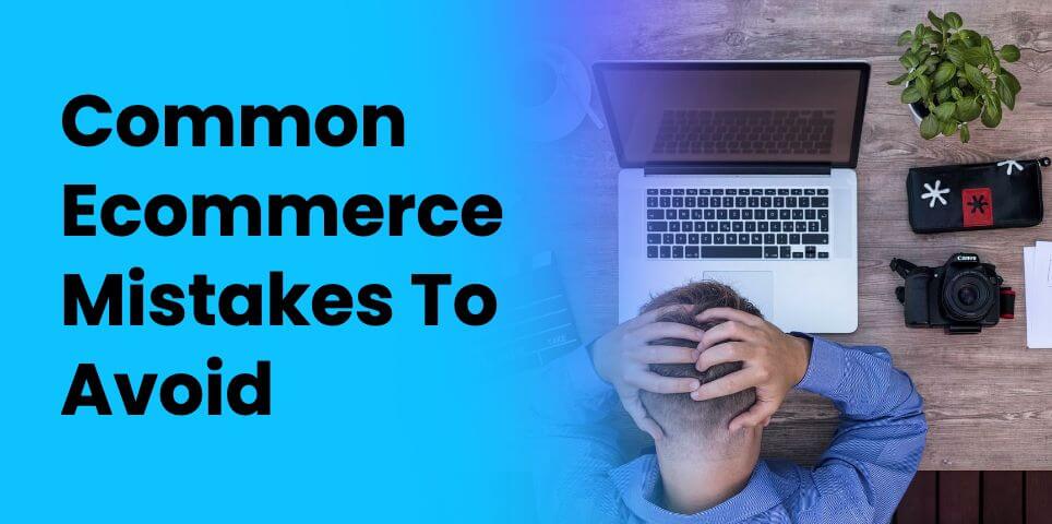 6 WordPress Ecommerce Mistakes You Might Be Making Right Now