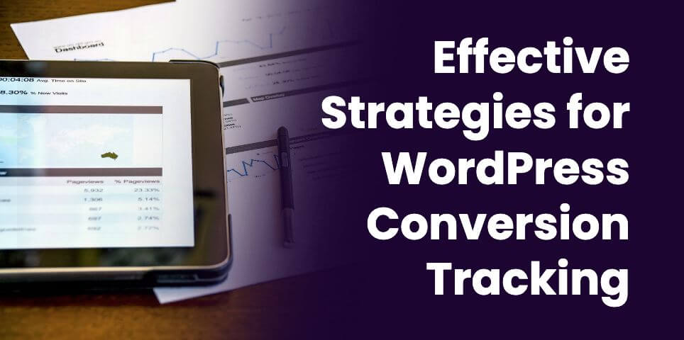 Effective Strategies for WordPress Conversion Tracking