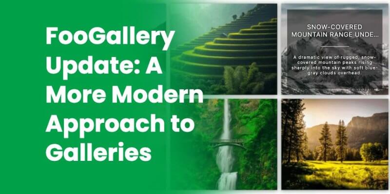 FooGallery Update: A more modern approach to your galleries