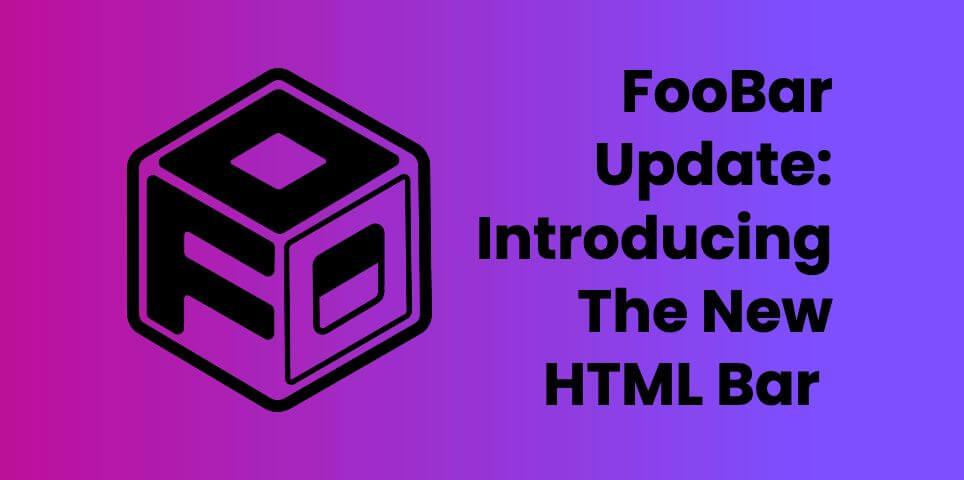 FooBar Update: New HTML Bar & Improved Settings
