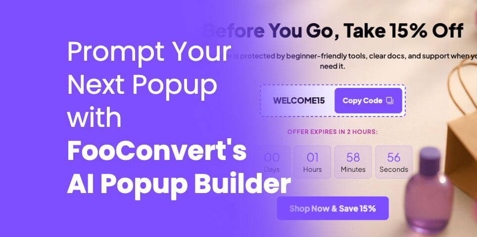 Meet Your AI Popup Builder: FooConvert Now Creates On-Brand Popups From a Single Prompt