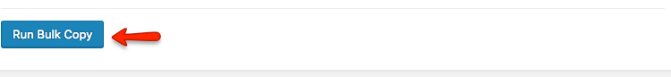 Run Bulk Copy Run the bulk copy